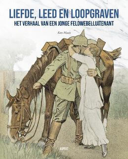 Liefde, leed en loopgraven - Kees Maan (ISBN 9789464628883)