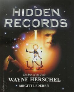The Hidden Records - Wayne Herschel, Birgitt Lederer (ISBN 9780620308861)