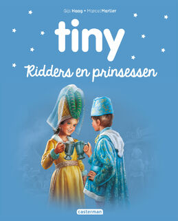 Tiny - Ridders en prinsessen - Gijs Haag (ISBN 9789030372936)