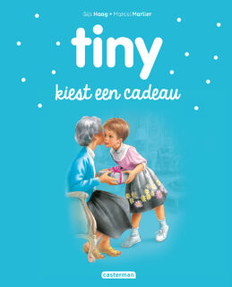 Tiny kiest een cadeau - Gijs Haag (ISBN 9789030373100)