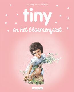 Tiny op het bloemenfeest - Gijs Haag (ISBN 9789030372837)