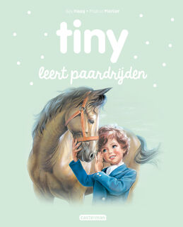 Tiny leert paardrijden - Gijs Haag (ISBN 9789030372783)