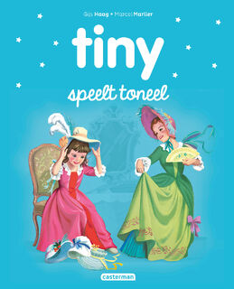 Tiny speelt toneel - Gijs Haag (ISBN 9789030373742)