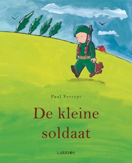 De kleine soldaat - Paul Verrept (ISBN 9789064457449)