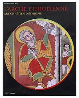 L'Arche éthiopienne - Paris (France). Pavillon Des Arts (ISBN 9782879005256)