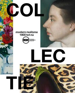 Collectie Museum MORE - Marieke Jooren, Sito Rozema, Maite van Dijk, Julia Dijkstra (ISBN 9789493432499)