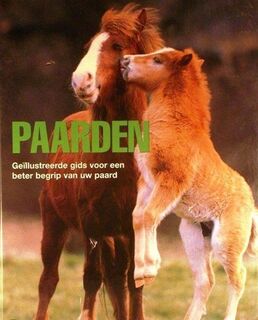 Paarden- Geillustreerde gids voor een beter begrip van uw paard - Don Harper (ISBN 140542236X)