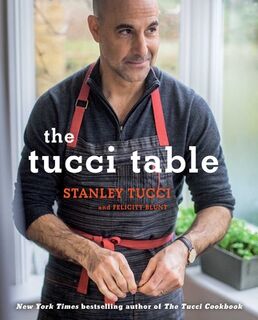 The Tucci Table - Stanley Tucci, Felicity Blunt (ISBN 9781476738567)
