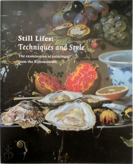 Still lifes - Rijksmuseum (netherlands), Arie Wallert (ISBN 9789040093678)