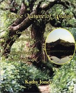 In the Nature of Avalon - Kathy Jones (ISBN 9781872983134)