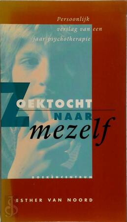 Zoektocht naar mezelf - E. van Noord Zoektocht naar mezelf - E. van Noord