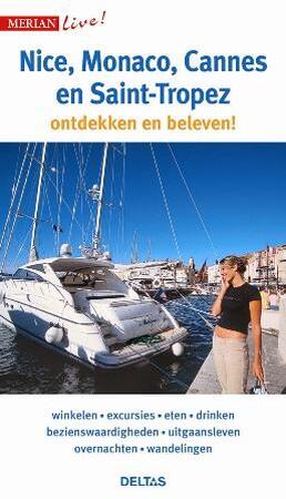 Nice Monaco Cannes en Saint-Tropez - Nice Monaco Cannes en Saint-Tropez -