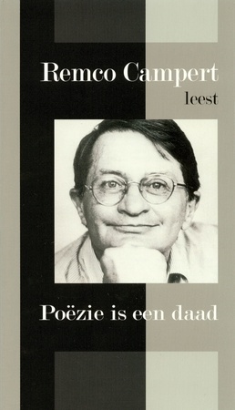 Poëzie is een daad - Remco Campert Poëzie is een daad - Remco Campert