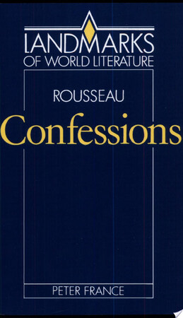 Rousseau: Confessions - Peter France