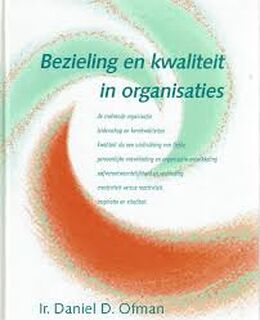 Bezieling en kwaliteit in organisaties - D.D. Ofman (ISBN 9789021588766)
