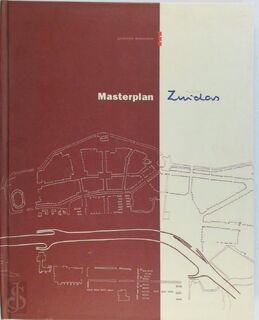 Masterplan Zuidas - Ambtelijke Kerngroep Zuidas