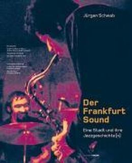 Der Frankfurt-Sound. Mit Audio-CDs - Jürgen Schwab (ISBN 9783797308887)