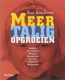 Hoe kinderen meertalig opgroeien - E. Burkhardt Montanari, J. Aarssen (ISBN 9789076092072)
