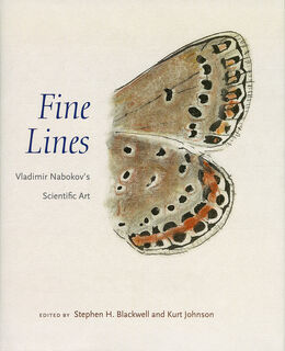 Fine Lines - Vladimir Nabokov's Scientific Art - Stephen H Blackwell (ISBN 9780300194555)
