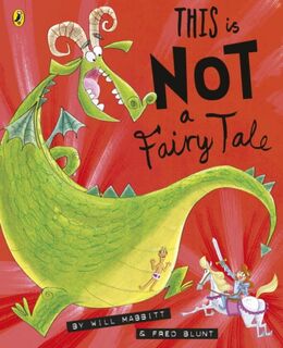 This Is Not A Fairy Tale - Will Mabbitt (ISBN 9780141368825)