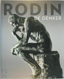 Rodin de denker - Louk Tilanus, Francois Blanchetiere, Tonny Beentjes, Rozemarijn van der Molen (ISBN 9789068685718)