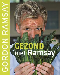 Gezond met Ramsay - G. Ramsay (ISBN 9789043912037)
