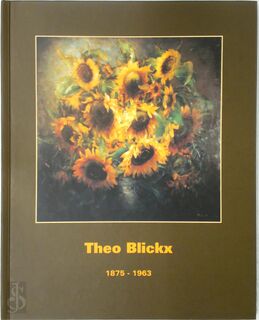 Theo Blickx (1875-1963) - Maria Cock, Arseen Blickx, Theo Blickx