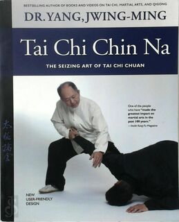 Tai Chi Chin Na - Jwing-Ming Yang (ISBN 9781594393075)