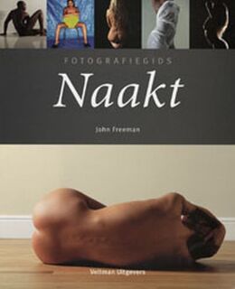 Fotografiegids Naakt - J. Freeman (ISBN 9789059203174)
