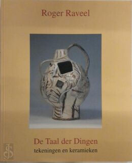 De Taal der Dingen - Roger Raveel