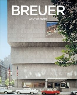 Marcel Breuer 1902-1981 - Arnt Cobbers