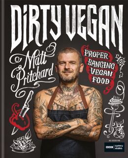 Dirty Vegan - Matt Pritchard, One Tribe TV Limited (ISBN 9781784725969)