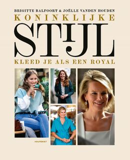 Koninklijke stijl - Brigitte Balfoort, Joëlle Vanden Houden (ISBN 9789089249845)