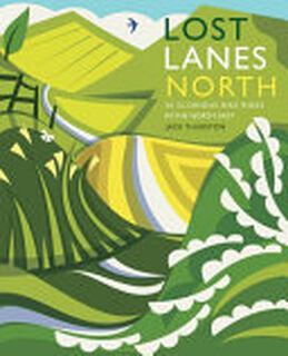 Lost Lanes North - Jack Thurston (ISBN 9781910636213)