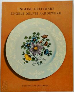 English Delftware - Michael Archer, Rijksmuseum (Netherlands)
