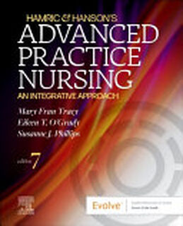 Hamric & Hanson's Advanced Practice Nursing - Mary Fran Tracy, Eileen T. O'Grady, Susanne J. Phillips (ISBN 9780323777117)