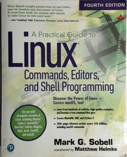 A practical guide to Linux - Mark G. Sobell (ISBN 9780134774602)