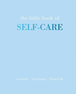 The Little Book of Self-Care - Joanna Gray (ISBN 9781787135178)