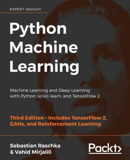 Python Machine Learning - Sebastian Raschka, Vahid Mirjalili (ISBN 9781789955750)