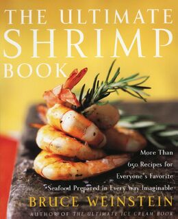 Ultimate Shrimp Book, The - Bruce Weinstein (ISBN 9780060934163)