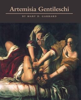 Artemisia Gentileschi - Mary D. Garrard (ISBN 9780691002859)