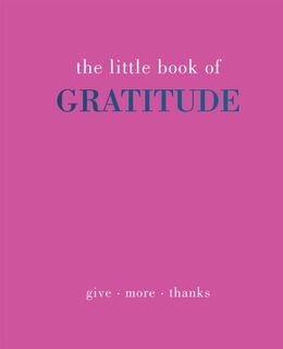 The Little Book of Gratitude - Joanna Gray (ISBN 9781787137363)