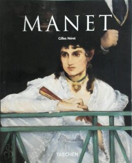 Edouard Manet 1832-1883 - Gilles Néret (ISBN 9783822822999)