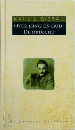 Over jong en oud - Kahlil Gibran, Aleid Swierenga, J.W. Bakker