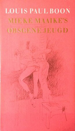 Mieke Maaike's obscene jeugd - Louis Paul Boon Mieke Maaike's obscene jeugd - Louis Paul Boon