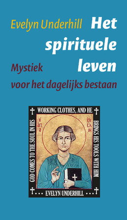 Het spirituele leven - Evelyn Underhill