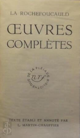 Oeuvres complètes - François La Rochefoucauld (Duca Di) Oeuvres complètes - François La Rochefoucauld (Duca Di)