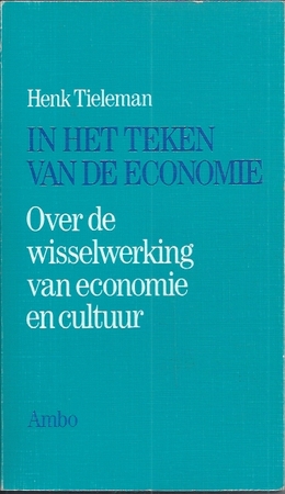 In het teken van de economie - Henk Tieleman