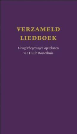 Verzameld liedboek - Oosterhuis Verzameld liedboek - Oosterhuis