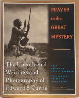 Prayer to the great mystery - Edward S. Curtis, Gerald Hausman (ISBN 9780312135911)